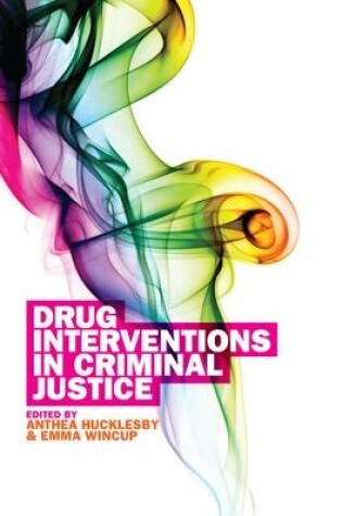 Cover of Drug Interventions in Criminal Justice