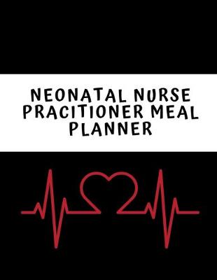 Book cover for Neonatal Nurse Practitioner Meal Planner