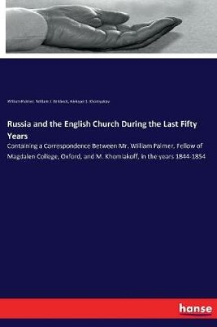 Cover of Russia and the English Church During the Last Fifty Years