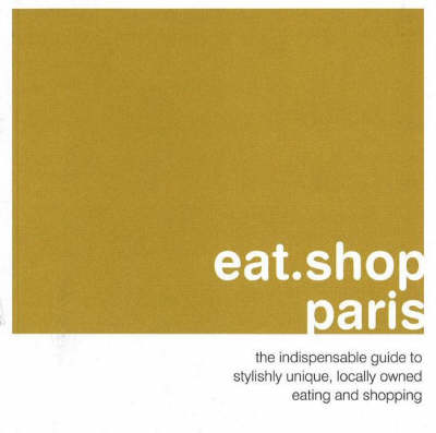 Cover of Eat.Shop.Paris