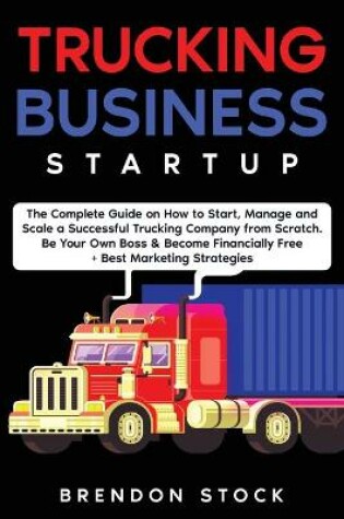 Cover of Trucking Business Startup