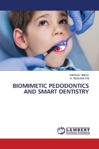 Cover of Biomimetic Pedodontics and Smart Dentistry