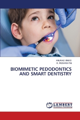 Book cover for Biomimetic Pedodontics and Smart Dentistry