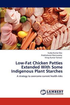 Book cover for Low-Fat Chicken Patties Extended With Some Indigenous Plant Starches