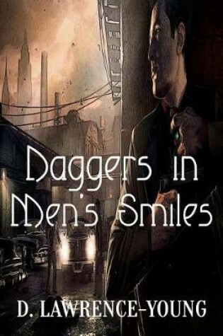 Cover of Daggers In Men's Smiles