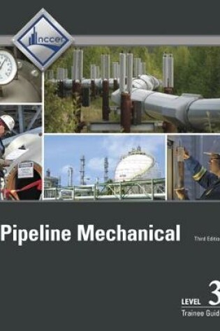 Cover of Pipeline Mechanical Level 3 Trainee Guide