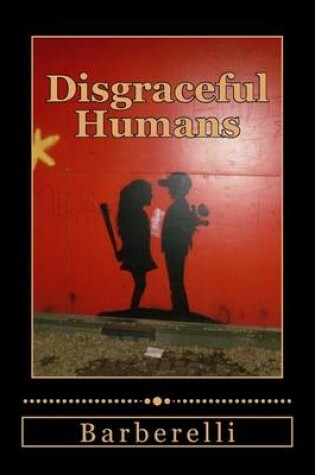 Cover of Disgraceful Humans