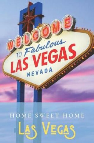 Cover of Home Sweet Home Las Vegas