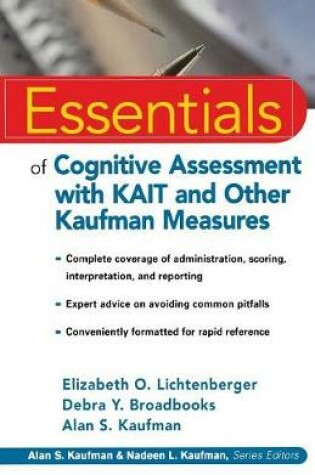 Cover of Essentials of Cognitive Assessment with KAIT and Other Kaufman Measures