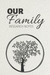 Book cover for Our Family Research Notes