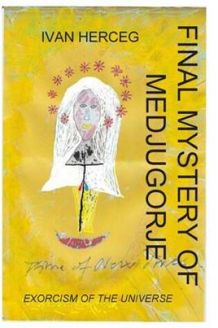 Cover of Final Mystery of Medjugorje
