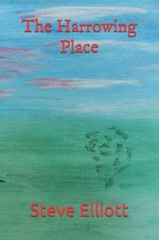 Cover of The Harrowing Place