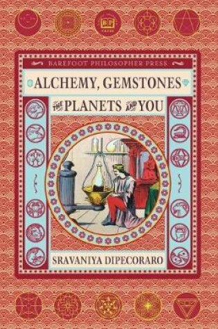 Cover of Alchemy, Gemstones, the Planets and You