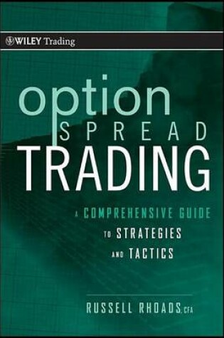 Cover of Option Spread Trading: A Comprehensive Guide to Strategies and Tactics