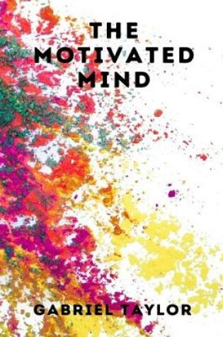 Cover of The Motivated Mind