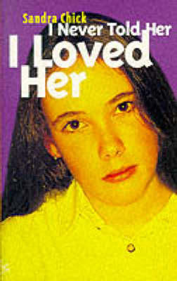 Cover of I Never Told Her I Loved Her