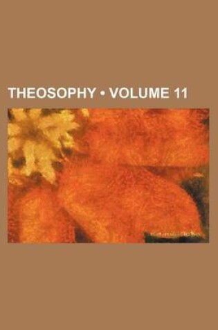 Cover of Theosophy (Volume 11)