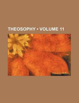 Book cover for Theosophy (Volume 11)