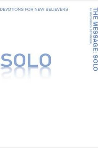 Cover of The Message Solo Devotions for New Believers