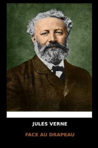 Cover of Jules Verne - Face au Drapeau