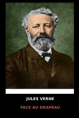 Book cover for Jules Verne - Face au Drapeau