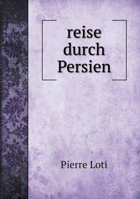 Book cover for reise durch Persien