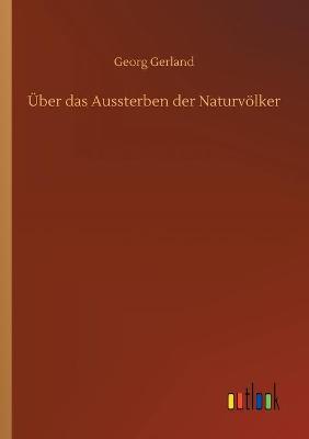 Book cover for Über das Aussterben der Naturvölker