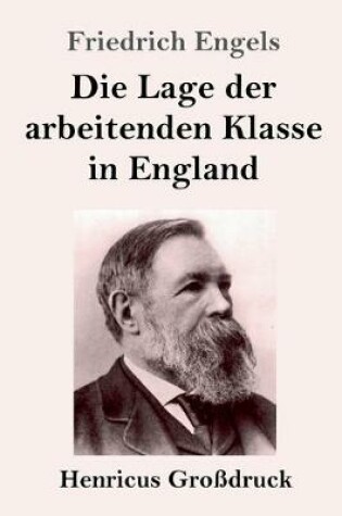 Cover of Die Lage der arbeitenden Klasse in England (Grossdruck)