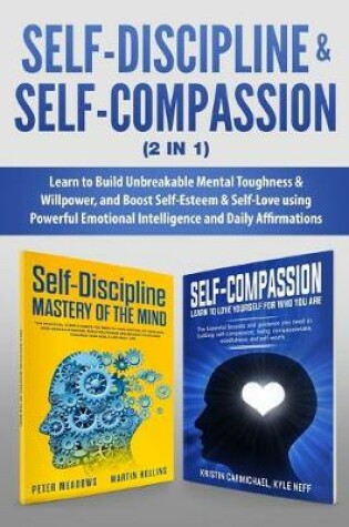 Cover of Self-Discipline & Self-Compassion (2 in 1)