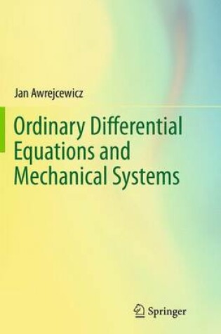 Cover of Ordinary Differential Equations and Mechanical Systems