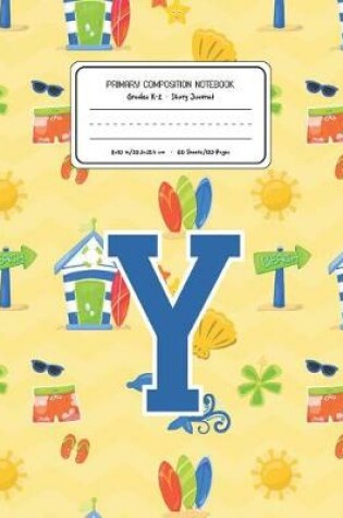 Cover of Primary Composition Notebook Grades K-2 Story Journal Y