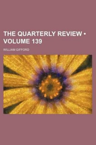 Cover of The Quarterly Review (Volume 139)