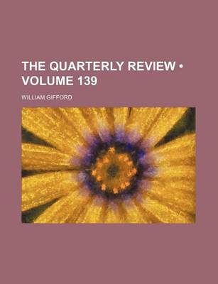 Book cover for The Quarterly Review (Volume 139)