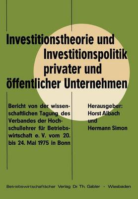 Book cover for Investitionstheorie und Investitionspolitik privater und öffentlicher Unternehmen