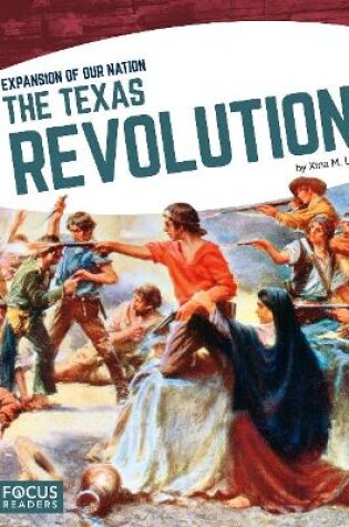 Cover of Expansion of Our Nation: The Texas Revolution