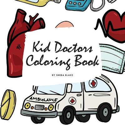 Book cover for Kid Doctors Coloring Book for Children (8.5x8.5 Coloring Book / Activity Book)