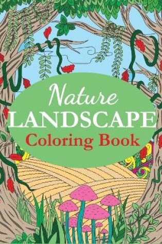 Cover of Nature Landscape Coloring Book