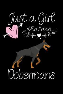 Book cover for Just a Girl Who Loves Dobermans