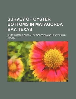 Book cover for Survey of Oyster Bottoms in Matagorda Bay, Texas