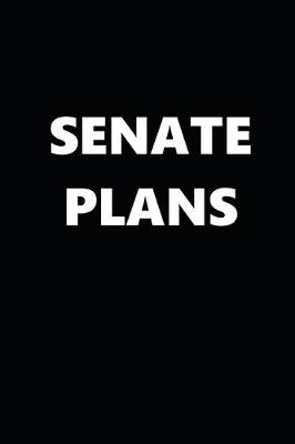 Book cover for 2020 Daily Planner Political Theme Senate Plans Black White 388 Pages