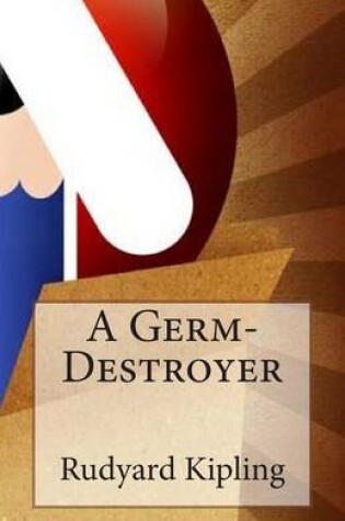 Cover of A Germ-Destroyer