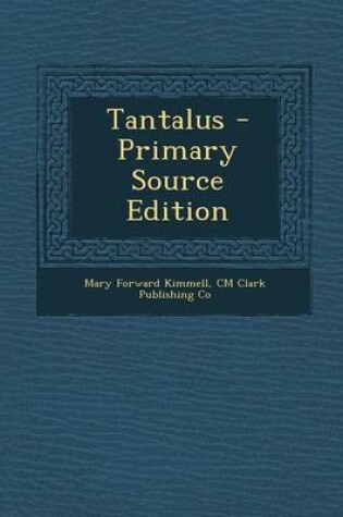 Cover of Tantalus - Primary Source Edition