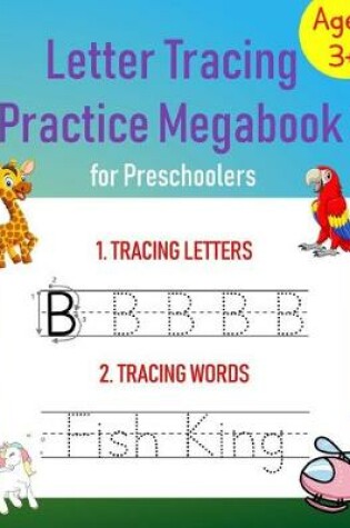 Cover of Letter Tracing Practice Megabook for Preschoolers