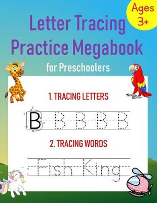 Cover of Letter Tracing Practice Megabook for Preschoolers