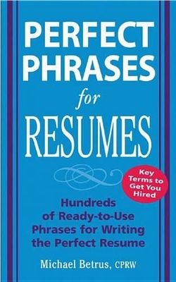 Cover of Perfect Phrases for Resumes