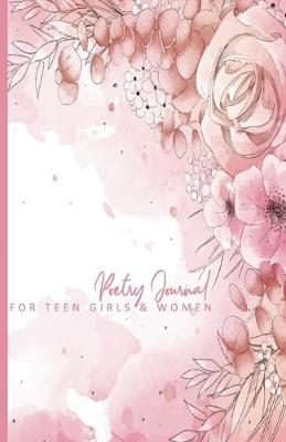 Book cover for Poetry Journal For Teen Girls & Women