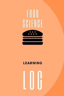 Book cover for Food Science learning Log