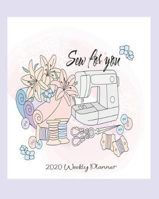 Book cover for Sew for You 2020 Weekly Planner