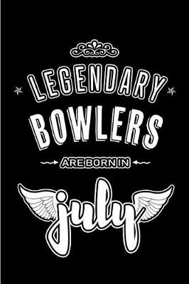 Book cover for Legendary Bowlers are born in July