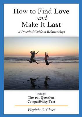 Cover of How to Find Love and Make It Last